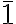 \bar{1} 