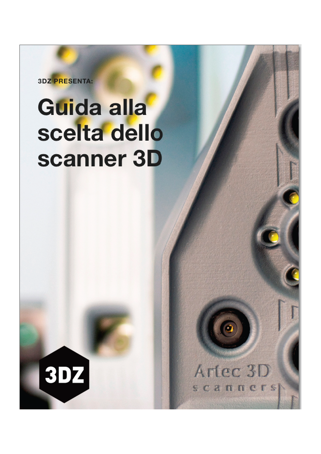 Guida alla scelta dello scanner 3DZ