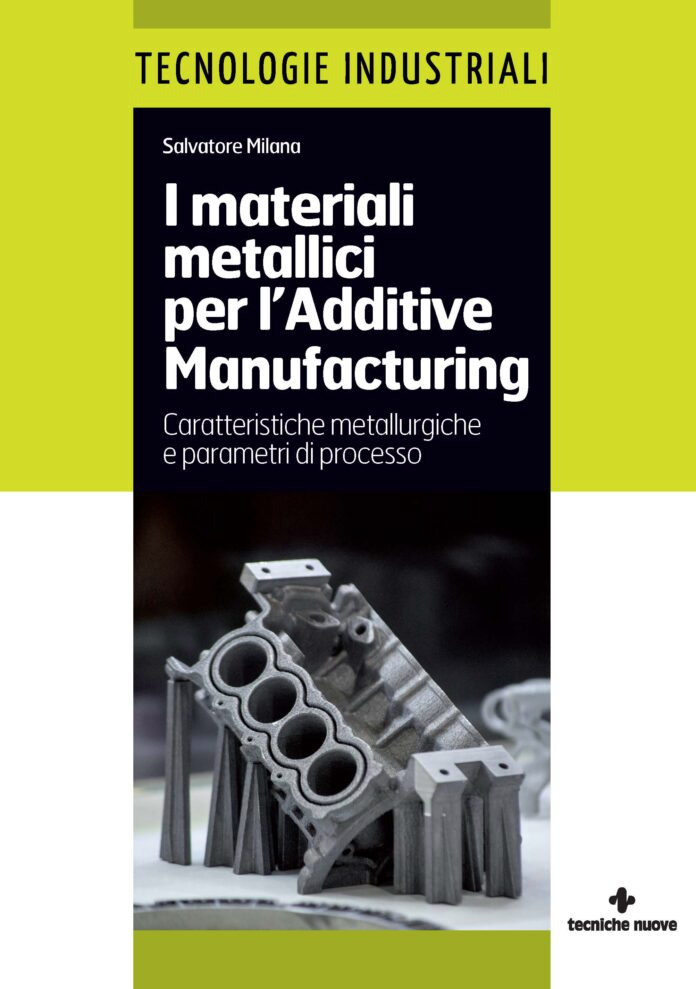 I materiali metallici per l'Additive Manufacturing