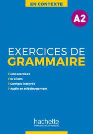 En Contexte : Exercices de grammaire A2 + audio MP3 + corrigés | Hachette  FLE